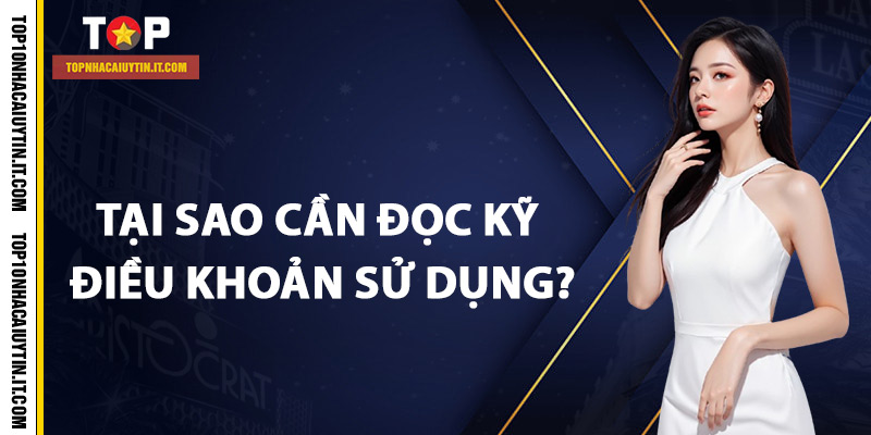 Điều Khoản Sử Dụng 2 Tại sao cần đọc kỹ điều khoản sử dụng?